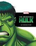 The Incredible Hulk: An Origin Story (Hardcover)