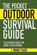 The Pocket Outdoor Survival Guide: The Ultimate Guide for Short-Term Survival (Paperback)