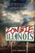 Zombie, Illinois: A Novel (Paperback)