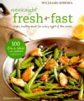 Williams-Sonoma Weeknight Fresh & Fast (Hardcover)