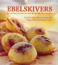 Ebelskivers: Danish-Style Filled Pancakes and other Sweet and Savory Treats (Paperback)