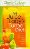 The Juice Lady's Turbo Diet (Paperback)