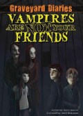Vampires Are Not Your Friends (Hardcover)