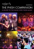 The Phish Companion: A Guide to the Band and Their Music (Paperback)