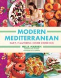 Modern Mediterranean: Easy, Flavorful Home Cooking (Hardcover)