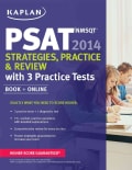 Kaplan PSAT/NMSQT 2014: Strategies, Practice & Review: With 3 Practice Tests (Paperback)