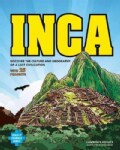 Inca: Discover the Culture and Geography of a Lost Civilization With 25 Projects (Hardcover)