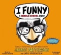 I Funny: A Middle School Story: Includes PDF (CD-Audio)