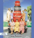 The Astronaut Wives Club: A True Story (CD-Audio)