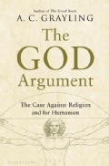 The God Argument: The Case Against Religion and for Humanism (Hardcover)