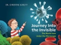 Journey into the Invisible: The World from Under the Microscope (Hardcover)