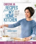Recipes from My Home Kitchen: Asian and American Comfort Food from the Winner of Masterchef Season 3 on Fox (Hardcover)