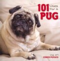 101 Uses for a Pug (Hardcover)