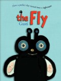 The Fly: How a Perfect Day Can Turn into a Nightmare (Paperback)