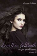 Love You to Death, Season 2: The Unofficial Companion to the Vampire Diaries (Paperback)