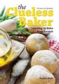 The Clueless Baker: Learning to Bake from Scratch (Paperback)