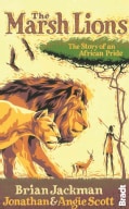 The Marsh Lions: The Story of an African Pride (Paperback)