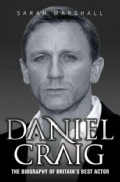 Daniel Craig: The Biography of Britain's Best Actor (Paperback)