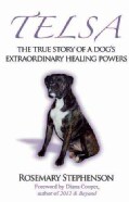 Telsa: The True Story of a Dog's Extraordinary Healing Powers (Paperback)