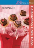 Celebration Cake Pops (Paperback)