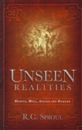 Unseen Realities: Heaven, Hell, Angels and Demons (Paperback)