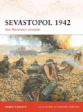 Sevastopol 1942: Von Manstein's Triumph (Paperback)