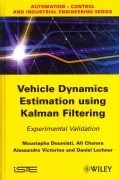 Vehicle Dynamics Estimation Using Kalman Filtering: Experimental Validation (Hardcover)