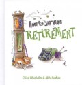 How to Survive Retirement (Hardcover)