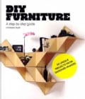 DIY Furniture: A Step-by-Step Guide (Paperback)