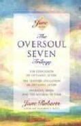 The Oversoul Seven Trilogy: The Education of Oversoul Seven, the Further Education of Oversoul Seven, Oversoul Se... (Paperback)