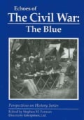 Echoes of the Civil War: The Blue (Paperback)