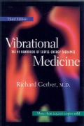 Vibrational Medicine: The #1 Handbook of Subtle-Energy Therapies (Paperback)