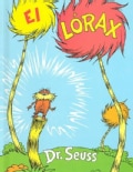 El Lorax / the Lorax (Hardcover)