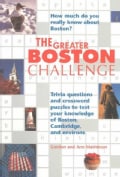 The Greater Boston Challenge: Trivia Questions and Crossword Puzzles to Test Your Knowledge of Boston, Cambridge,... (Paperback)