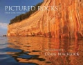 Pictured Rocks: From Land and Sea, Souvenir Edition (Hardcover)