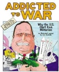 Addicted To War: Why The U.s. Can't Kick Militarism (Paperback)