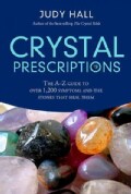 Crystal Prescriptions: The A-z Guide to over 1,200 Symptoms And Their Healing Crystals (Paperback)