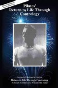 Pilates' Return to Life Through Contrology (Paperback)