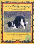 Canine Body Language: A Photographic Guide (Paperback)