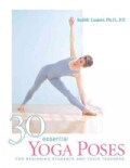 30 Essential Yoga Poses: For Beginning Students and Their Teachers (Paperback)