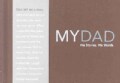 My Dad - His Story, His Words (Hardcover)