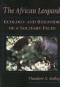 The African Leopard: Ecology and Behavior of a Solitary Felid (Paperback)