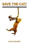 Save the Cat!: The Last Book on Screenwriting You'll Ever Need (Paperback)