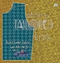 Stitches for Tailored Knits: Build Better Fabric (Paperback)