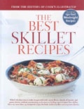 The Best Skillet Recipes: A Best Recipe Classic (Hardcover)