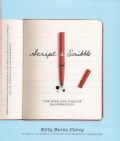 Script and Scribble: The Rise and Fall of Handwriting (Hardcover)