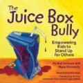 The Juice Box Bully: Empowering Kids to Stand Up for Others (Paperback)