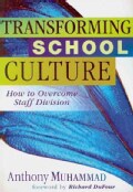 Transforming School Culture: How to Overcome Staff Division (Paperback)