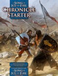 Chronicle Starter: A Sourcebook for a Song of Ice and Fire Roleplaying (Paperback)