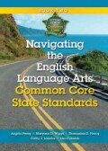 Navigating the English Language Arts Common Core State Standards (Paperback)